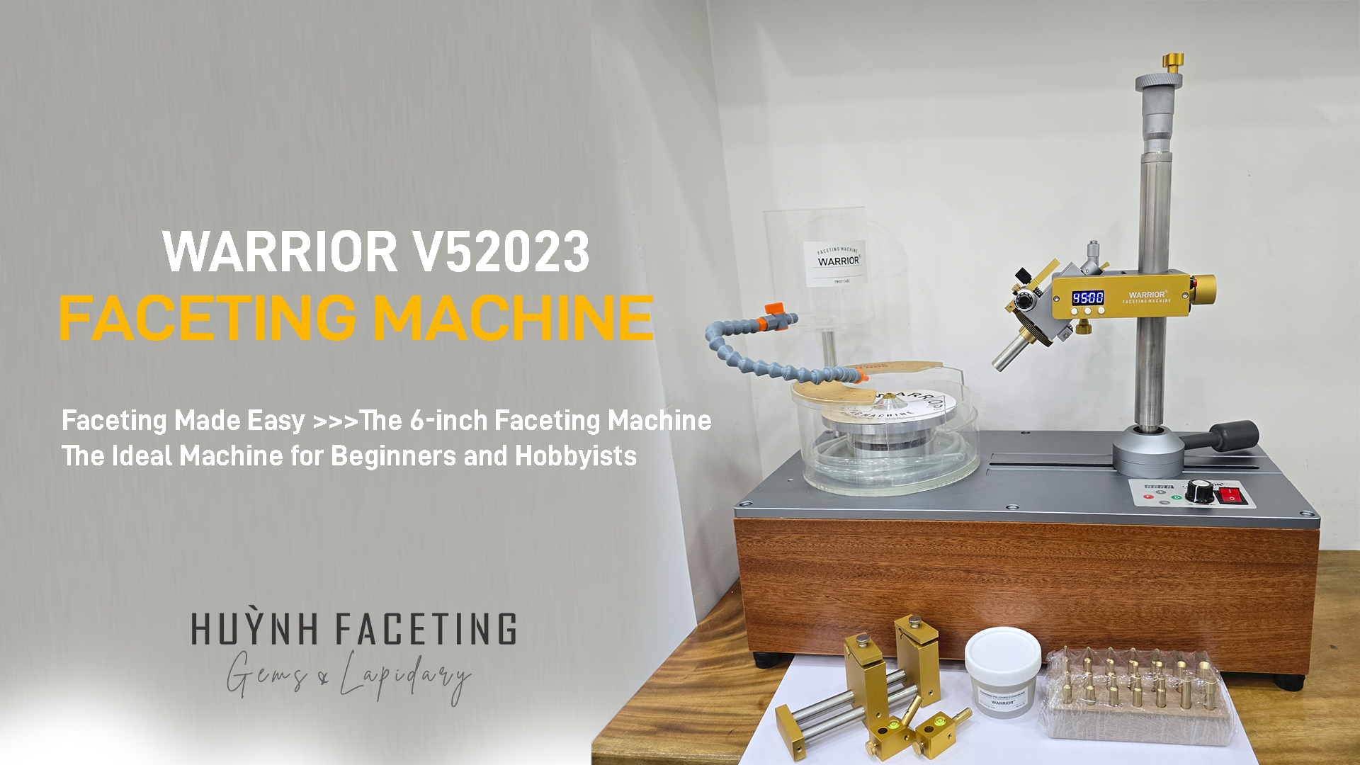 Faceting Made Easy: The Ideal Machine for Beginners and Hobbyists