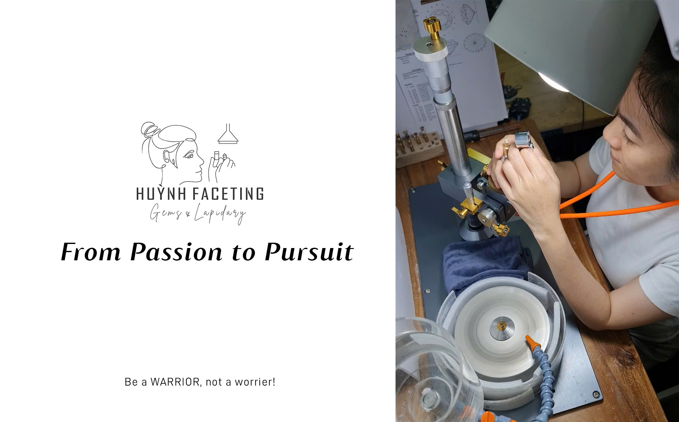 HUỲNH FACETING story - From Passion to Pursuit